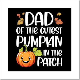 Dad Of Cutest Pumpkin In The Patch Halloween Posters and Art